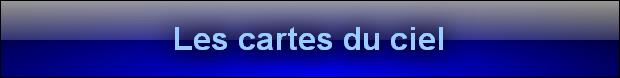 Les cartes du ciel