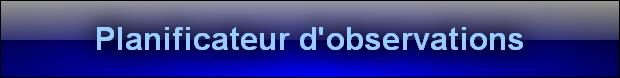 Planificateur d'observations